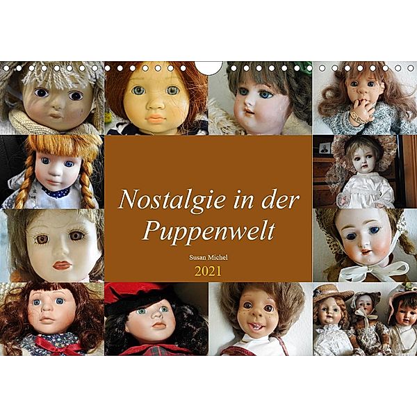 Nostalgie in der Puppenwelt (Wandkalender 2021 DIN A4 quer), Susan Michel