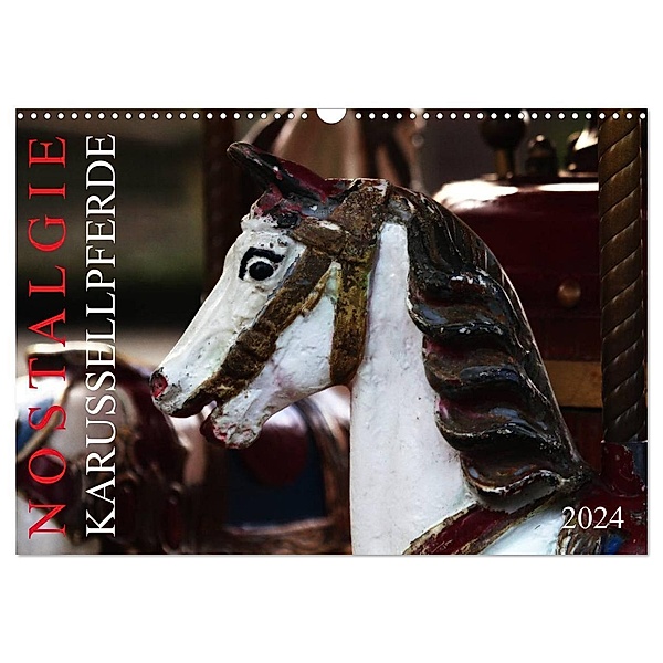 NOSTALGIE KARUSSELLPFERDE (Wandkalender 2024 DIN A3 quer), CALVENDO Monatskalender, Schnellewelten