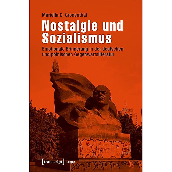 Nostalgie und Sozialismus / Lettre, Mariella C. Gronenthal