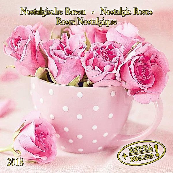 Nostalgische Rosen / Nostalgic Roses / Roses nostalgiques 2018