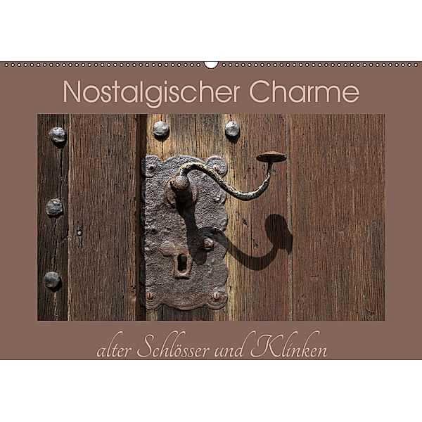 Nostalgischer Charme alter Schlösser und Klinken (Wandkalender 2019 DIN A2 quer), Flori0