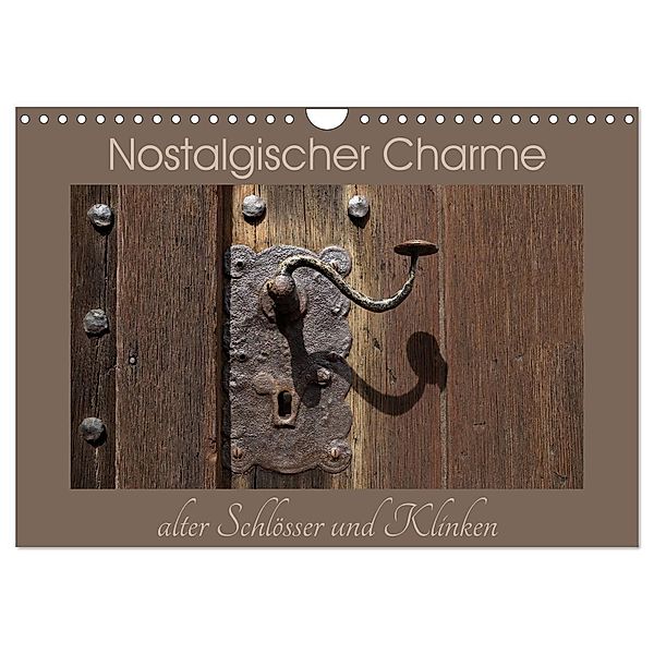 Nostalgischer Charme alter Schlösser und Klinken (Wandkalender 2024 DIN A4 quer), CALVENDO Monatskalender, Flori0