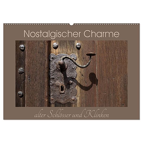 Nostalgischer Charme alter Schlösser und Klinken (Wandkalender 2024 DIN A2 quer), CALVENDO Monatskalender, Flori0