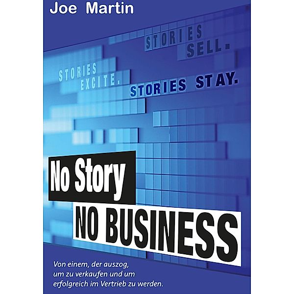 NoStory.NoBusiness., Joe Martin