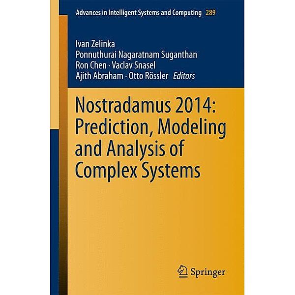 Nostradamus 2014: Prediction, Modeling and Analysis of Complex Systems