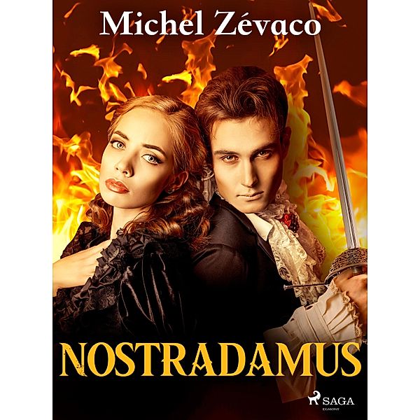 Nostradamus, Michel Zévaco