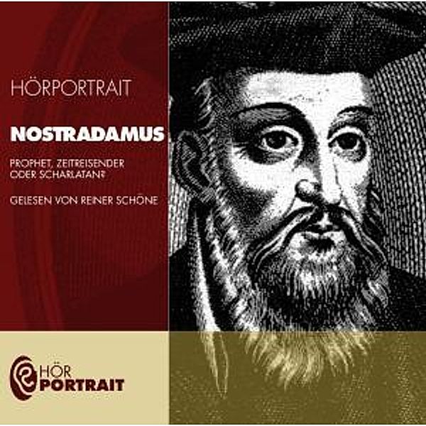 Nostradamus-Ein Hörportrait, Reiner Schöne