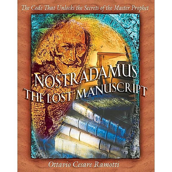 Nostradamus: The Lost Manuscript, Ottavio Cesare Ramotti