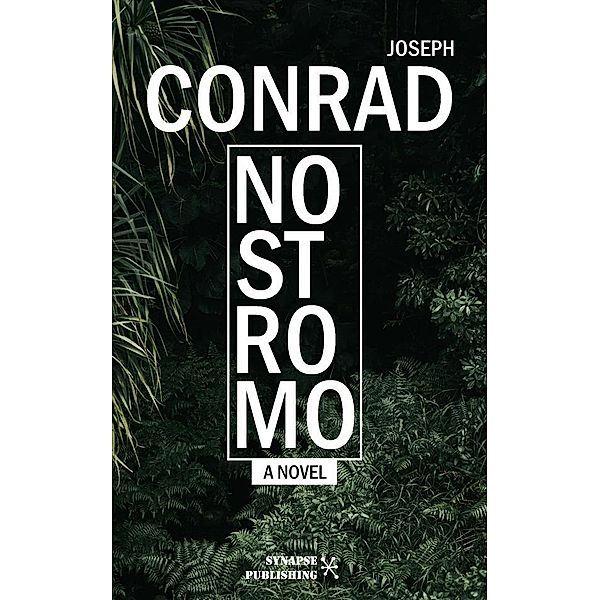 Nostromo, Joseph Conrad