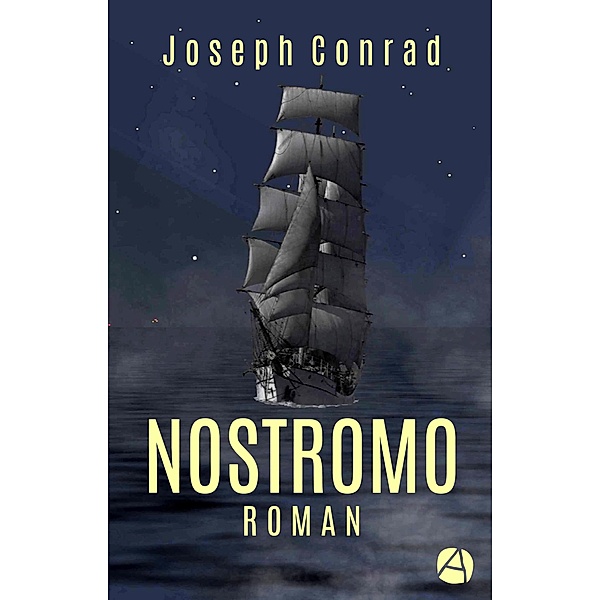 Nostromo / ApeBook Classics Bd.80, Joseph Conrad