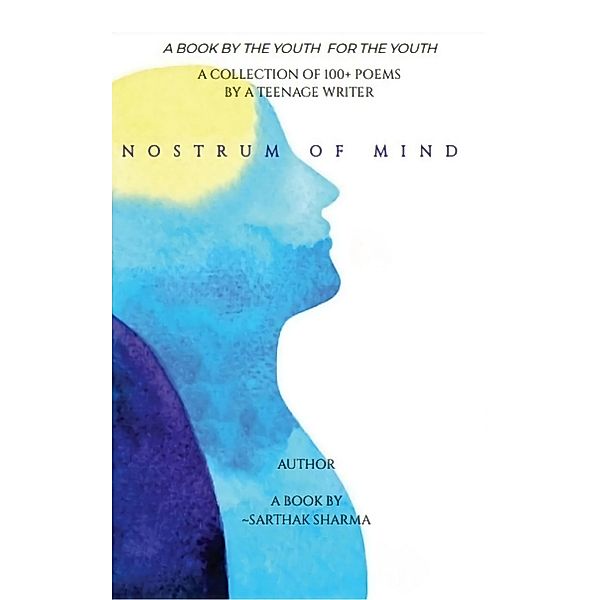 Nostrum of Mind - a Book by Sarthak Sharma, Sarthak Sharma