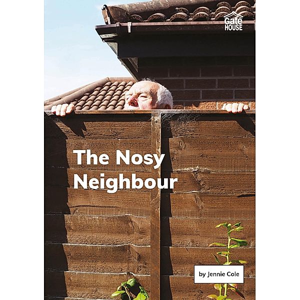 Nosy Neighbour / Gatehouse Books, Jennie Cole