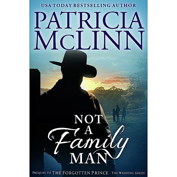 Not a Family Man (The Wedding Series, #8) / The Wedding Series, Patricia Mclinn