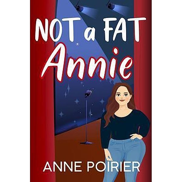 Not a Fat Annie, Anne Poirier
