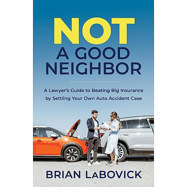 Not a Good Neighbor, Brian LaBovick