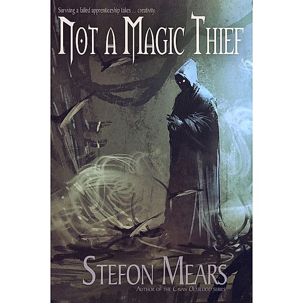 Not a Magic Thief, Stefon Mears