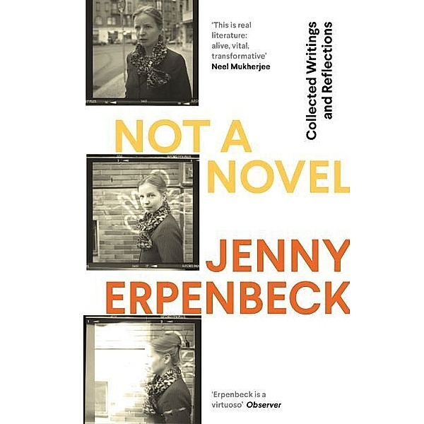 Not a Novel, Jenny Erpenbeck