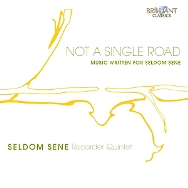 Not A Single Road,Music Written For Seldom Sene, Seldom Sene Recorder Quintet