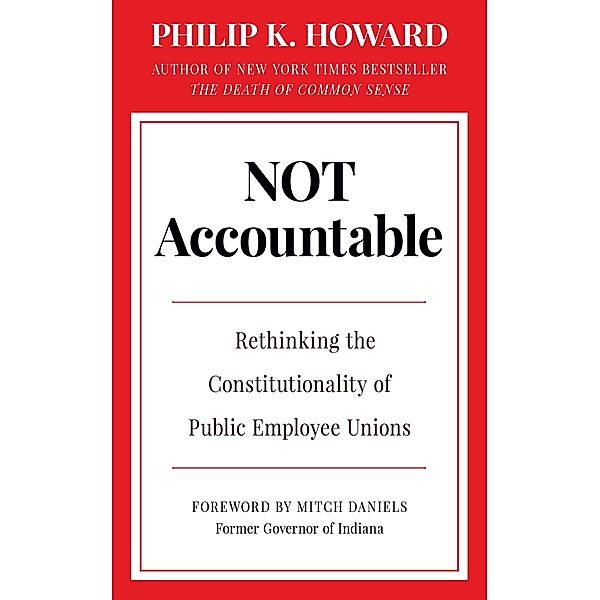 Not Accountable, Philip K. Howard