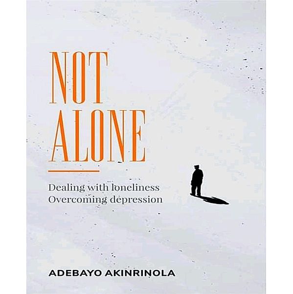 Not Alone, Adebayo Akinrinola