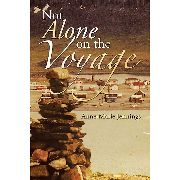 Not Alone on the Voyage, Anne-Marie Jennings