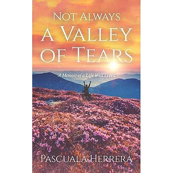 Not Always a Valley of Tears, Pascuala Herrera