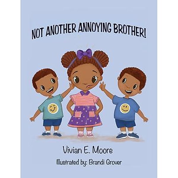 Not Another Annoying Brother, Vivian E Moore