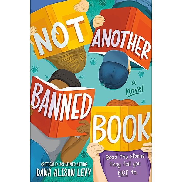 Not Another Banned Book, Dana Alison Levy