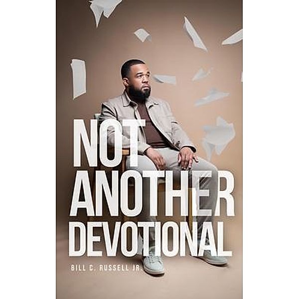 Not Another Devotional, Bill Russell