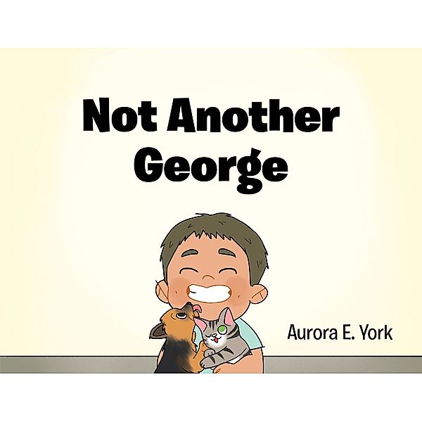 Not Another George, Aurora E. York