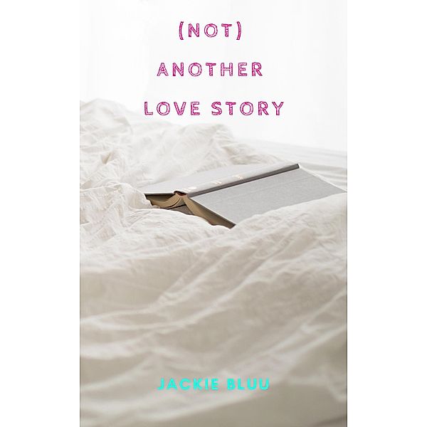 (Not) Another Love Story, Jackie Bluu