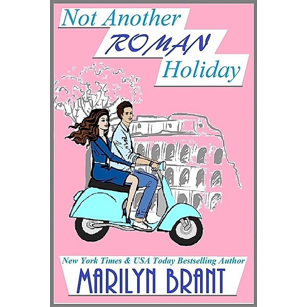 Not Another Roman Holiday, Marilyn Brant