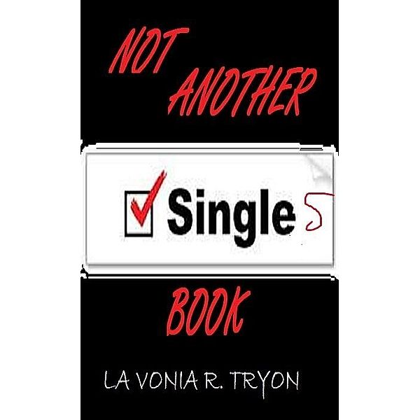 NOT Another Singles Book, LaVonia Tryon