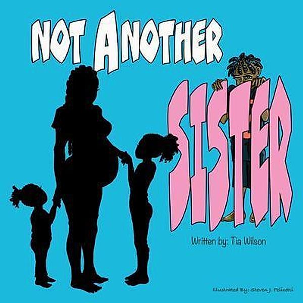 Not Another Sister, Tia Wilson