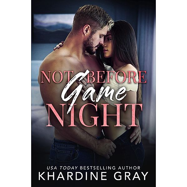 Not Before Game Night (Bachelors of Orange County, #4) / Bachelors of Orange County, Khardine Gray