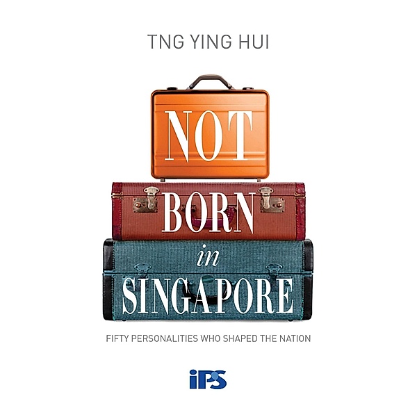 Not Born in Singapore: Fifty Personalities who Shaped the Nation, Ying Hui