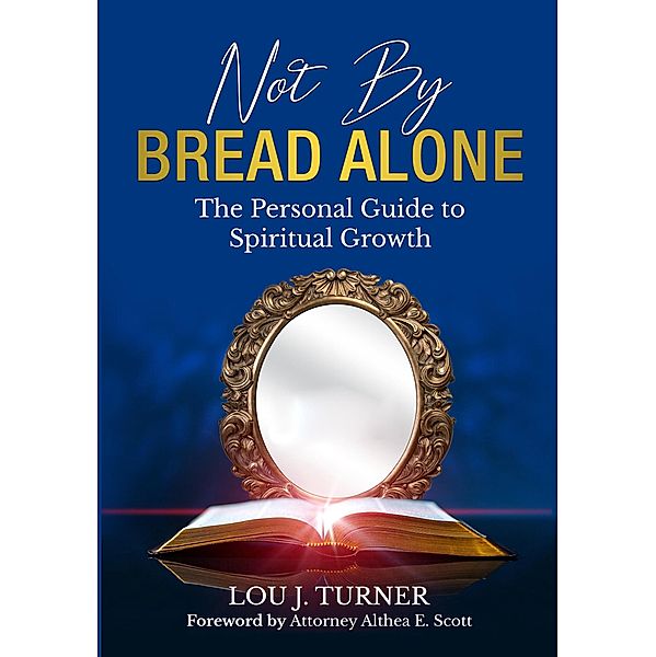 Not By Bread Alone, Lou Turner