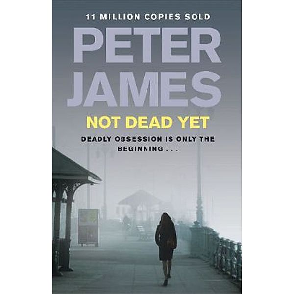 Not Dead Yet, Peter James