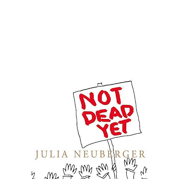 Not Dead Yet, Julia Neuberger