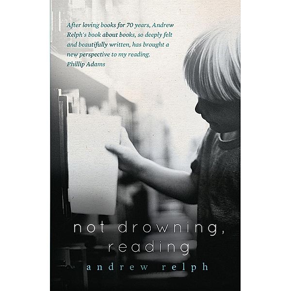 Not Drowning, Reading / Fremantle Press, Andrew Relph