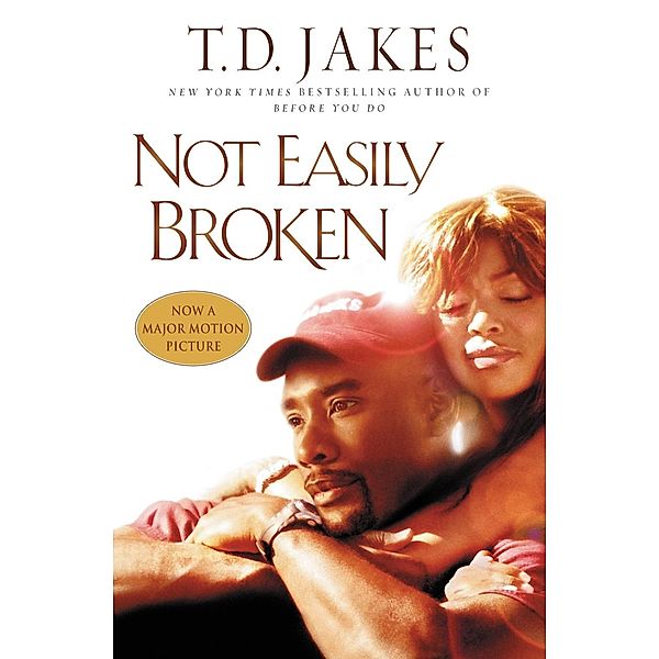 Not Easily Broken, T. D. Jakes
