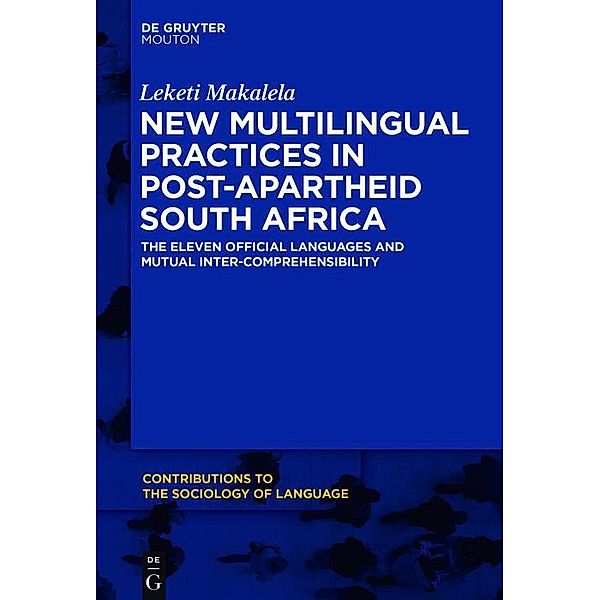 Not Eleven Languages / Contributions to the Sociology of Language Bd.107, Leketi Makalela
