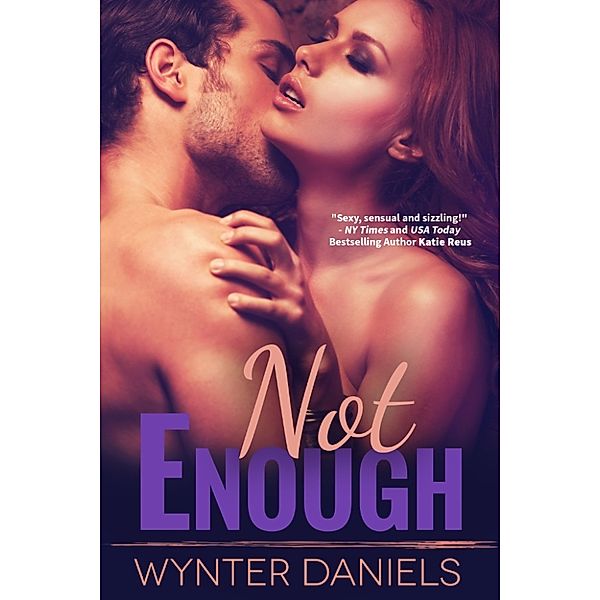 Not Enough, Wynter Daniels