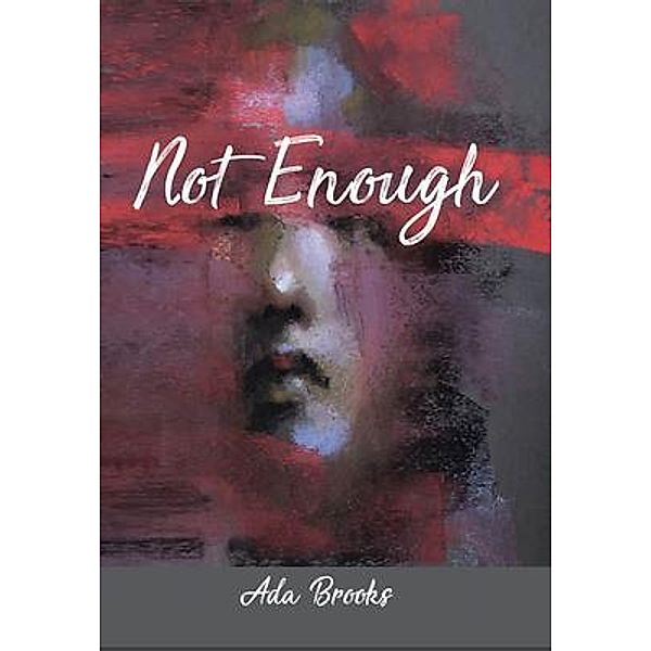 Not Enough, Ada Brooks
