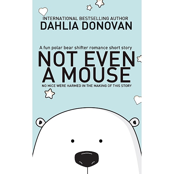 Not Even A Mouse, Dahlia Donovan