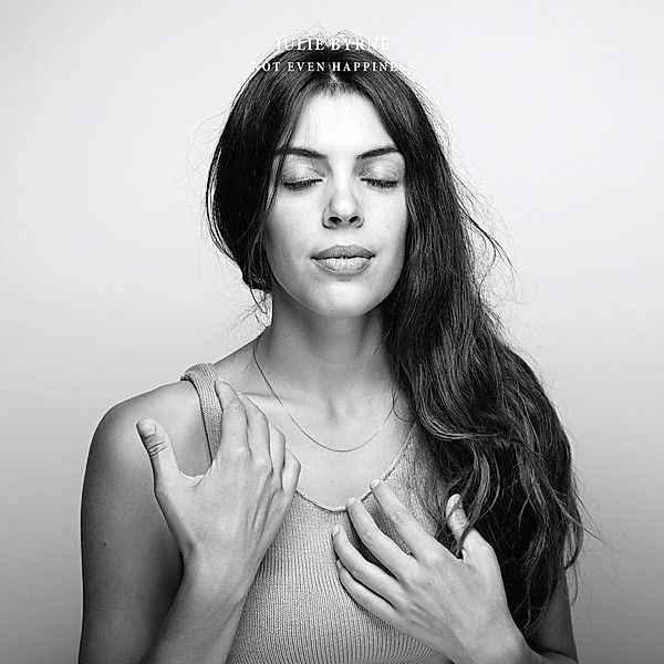 Not Even Happiness (Vinyl), Julie Byrne