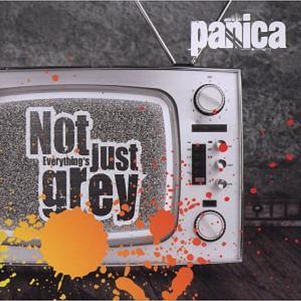 Not Everything'S Just Grey, Panica
