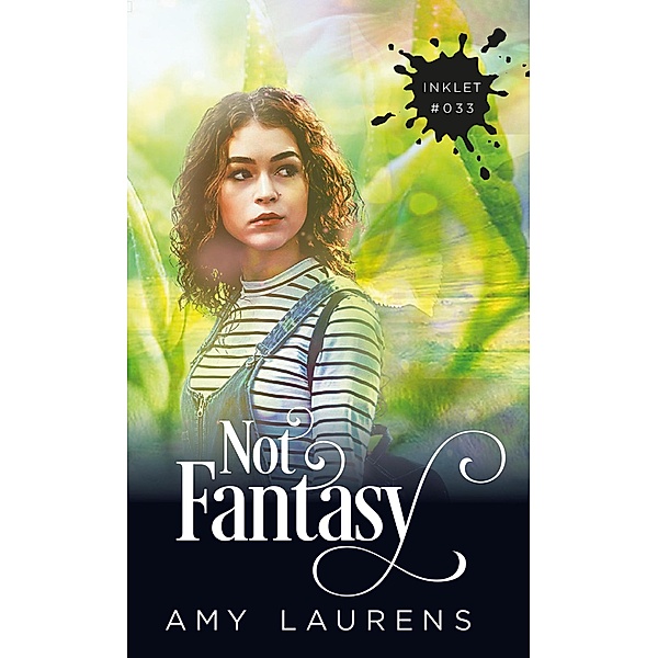 Not Fantasy (Inklet, #33) / Inklet, Amy Laurens