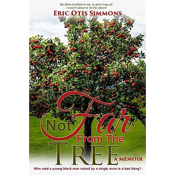 Not Far From the Tree, Eric Otis Simmons
