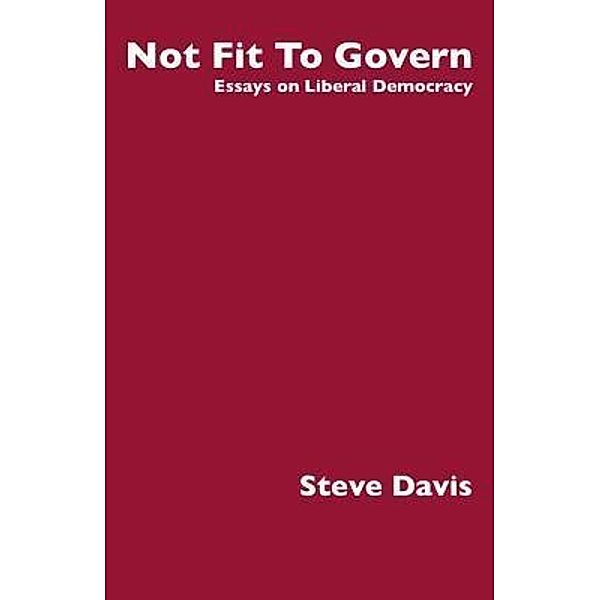 Not Fit To Govern, Steve Davis